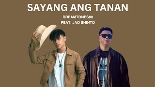 Sayang Ang Tanan  DreamTones80 feat Jao Shinto Official Audio [upl. by Gerdeen]