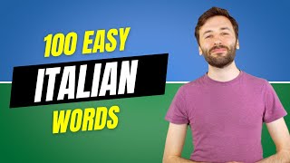 100 Easy Italian Words for Beginners  Italian Lesson [upl. by Bettine839]