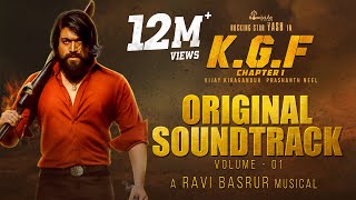 KGF Chapter 1  BGM Original Soundtrack  Vol 1  Yash  Ravi Basrur Prashanth NeelHombale Films [upl. by Ahsilra679]