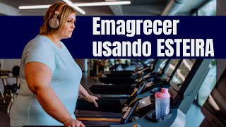 Como emagrecer usando a esteira  quanto tempo preciso fazer de esteira para emagrecer [upl. by Dunn38]