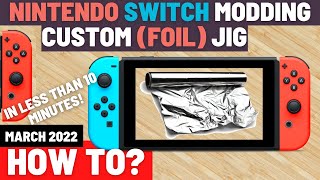 Making a Custom Jig with FOIL To Jailbreak your SWITCH [upl. by Ecniuq]