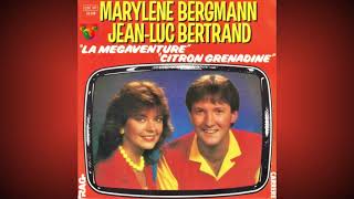 Marylène Bergmann amp Jean Luc Bertrand Citron grenadine [upl. by Vrablik753]