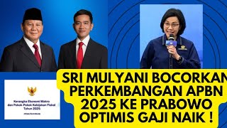 Sri Mulyani Bocorkan Perkembangan APBN 2025 ke Prabowo Optimis Gaji Naik [upl. by Einomrah621]