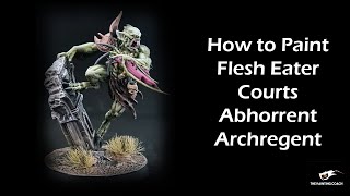 How to Paint Flesh Eater Courts [upl. by Yblok]