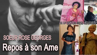 La mort Sr Rose George et Reyalite sou la maladie Sr Rose Georges l RIP [upl. by Tirma96]