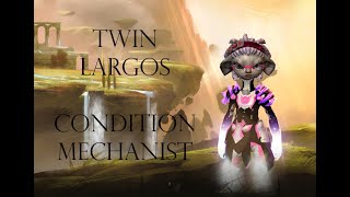 Twin Largos  Condition Mechanist 1kit Jdrive  PUG Guild Wars 2 Raids [upl. by Lama]