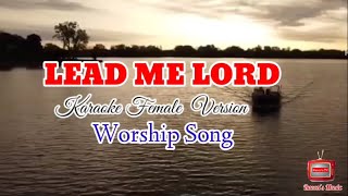 LEAD ME LORD Karaoke Female Version Worship Song [upl. by Relly]