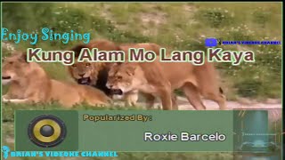 Kung Alam Mo Kaya  Roxie Barcelo Karaoke [upl. by Kask]