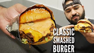 Classic Smash Burger Recipe  Much Better Than Fast Food [upl. by Cower]