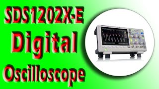 SDS1202X E Digital Oscilloscope Siglent Technologies [upl. by Tompkins]