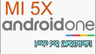 Xiaomi Mi5x rodando Android One [upl. by Deck]