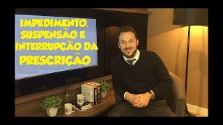 IMPEDIMENTO INTERRUPÇÃO E SUSPENSÃO DA PRESCRIÇÃO  DIREITO CIVIL  AULA A DOIS [upl. by Weirick475]