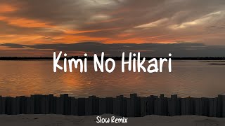 Ikyy Pahlevii  Kimi No Hikari  Slow Remix 2024 [upl. by Anos]