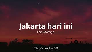 JAKARTA HARI INI  FOR REVENGE [upl. by Lorenza]