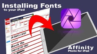 Installing fonts to your iPad and using them in Affinity Photo [upl. by Adarbil454]