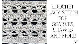 Crochet lacy stitch for scarf shawl tops [upl. by Zoa]