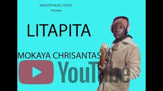 LITAPITA BY MOKAYA CHRISANTAS [upl. by Robma]