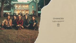 NEEDTOBREATHE  quotChancesquot Official Audio [upl. by Nosned]