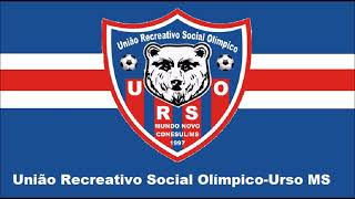 Hino do União Recreativo Social Olímpico  Urso MS Legendado [upl. by Carbrey]