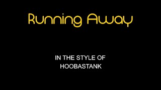 Hoobastank  Running Away  Karaoke  With Backing Vocals [upl. by Pellegrini]