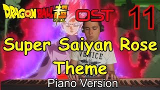 Dragon Ball Super 11  Super Saiyan Rose Theme Song Piano OST ドラゴンボール 超  スーパー [upl. by Dobb]