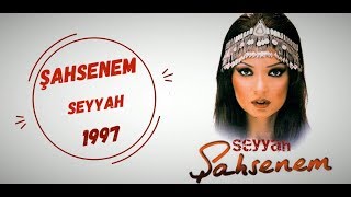 Şahsenem  Seyyah Full Albüm [upl. by Llehcor]