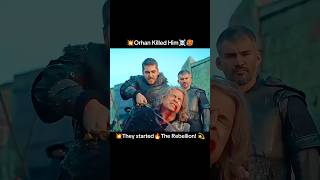 💥Orhan Punished Him☠️ Those who started🔥The Rebellion💪editwithkurulus season6 shorts [upl. by Meir]