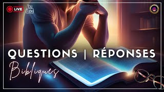 Questions Réponses Bibliques en direct [upl. by Aeslehc865]