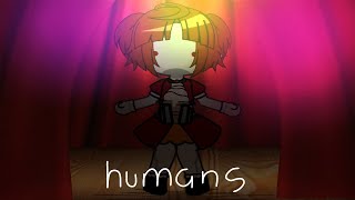 HUMANS MEME  GC X FNAF [upl. by Marks]