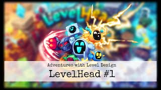 Adventures in Level Design LevelHead 1 [upl. by Eanerb600]