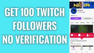 How To Get 100 Free Twitch Followers No Verification [upl. by Arleen96]