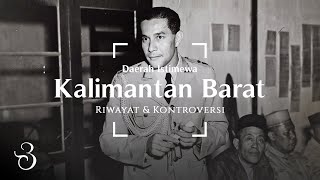 Kontroversi Daerah Istimewa Kalimantan Barat  Sultan Hamid II Belanda amp Indonesia Serikat [upl. by Lowndes]