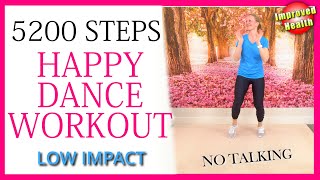 5200 Steps Happy DANCE Workout with Improved Health Benefits [upl. by Louella813]