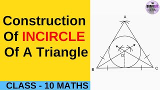 Construction Of Incircle Of A Triangle ।। ICSE class 10 Geometry [upl. by Tarazi]