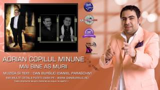 ADRIAN MINUNE MAI BINE AS MURII AMIRAL MUSIC HD [upl. by Llenrahs]