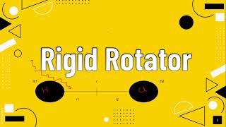 Rigid rotator  Classical and Quantum mechanical treatment [upl. by Initsed717]