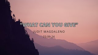 3924  Judit Magdaleno quotWhat Can You Givequot [upl. by Rosenblast]