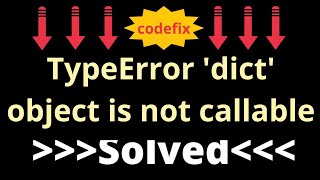 Understanding TypeErrors in Python dict object is not callable [upl. by Smoot]