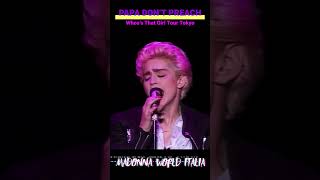 Madonna  Papa Don’t Preach Pt1 Who’s That Girl World Tour 1987 Tokyo  Live Performance HD madonna [upl. by Sutelc]