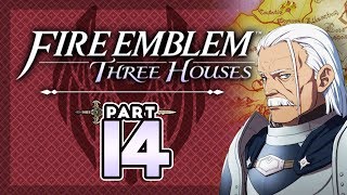 Part 14 Lets Play Fire Emblem Three Houses  quotSir Lonatoquot [upl. by Eninaej]