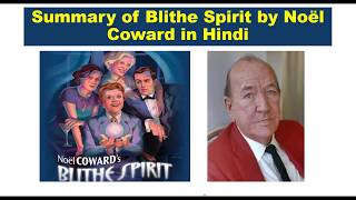 Summary of Blithe Spirit by Noël Coward in Hindi [upl. by Andi458]