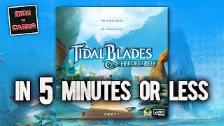 TIDAL BLADES in 5 Minutes or Less [upl. by Maryrose]