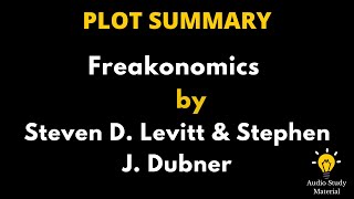 Summary of Freakonomics by Steven D Levitt And Stephen J Dubner [upl. by Yelahc]