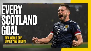 🏴󠁧󠁢󠁳󠁣󠁴󠁿 EVERY Scotland Goal From Qualifying Group F  FIFA World Cup Qualifiers [upl. by Ikcaj]