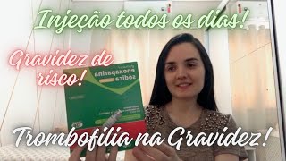 Trombofilia na Gravidez  Tomo Injeção todos os dias  Enoxaparina  Gravidez de Risco [upl. by Jackelyn]