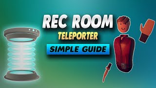 Rec Room How To Make A Teleporter  Simple Guide [upl. by Yolane]