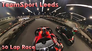 TeamSport Go Karting Leeds  50 Lap Race Highlights Goose POV [upl. by Ruenhs]