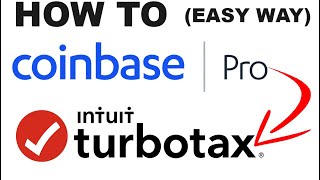 Coinbase Pro Tax Reporting Via TurboTax  Crypto Exchange Tax Filing Help [upl. by Legna869]