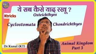 Animal Kingdom PART 3 Cyclostomata Chondrichthyes and Osteichthyes I NEET I Dr Kunal Tatte KT [upl. by Adnauqal]