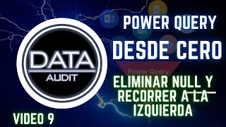 Power Query  Eliminar null y recorrer a la izquierda video 9 [upl. by Lacey]